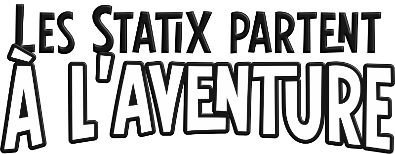 Les Statix partent à l'aventure